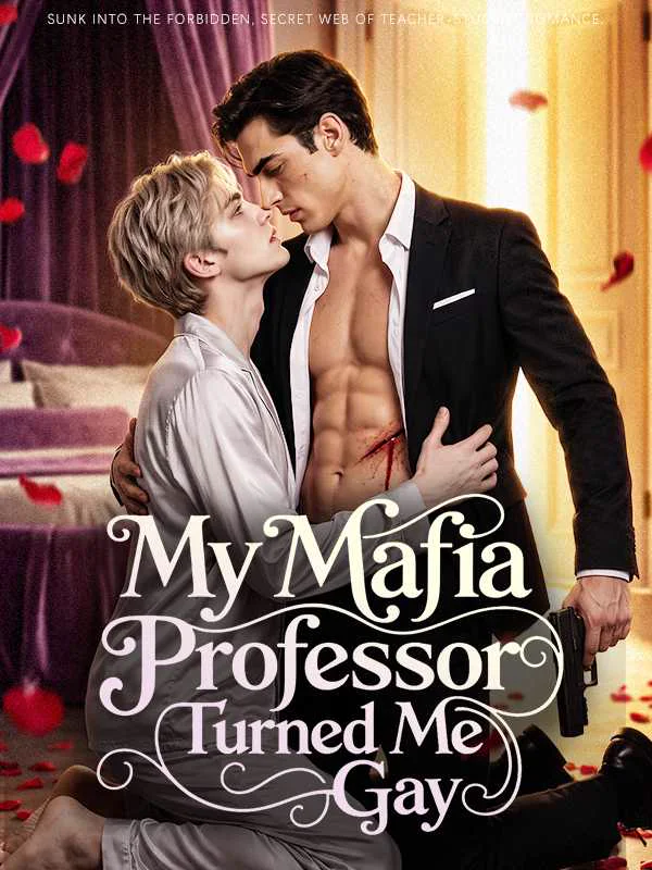 My Mafia Professor Turned Me Gay
