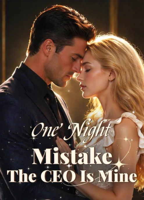 One Night Mistake The CEO Is Mine